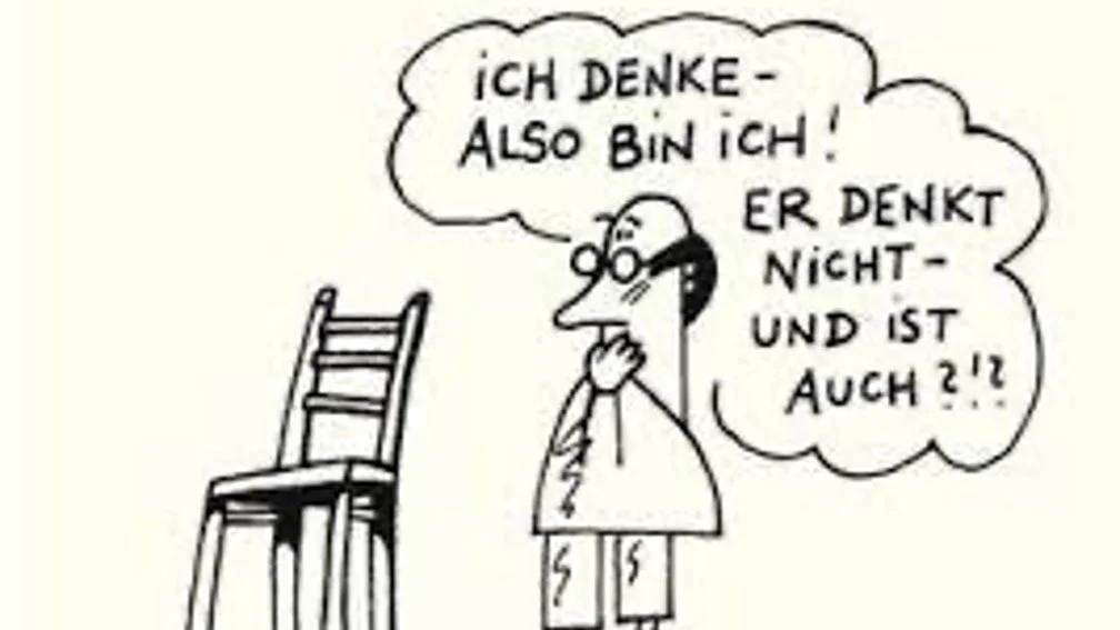 Ich denke also bin ich