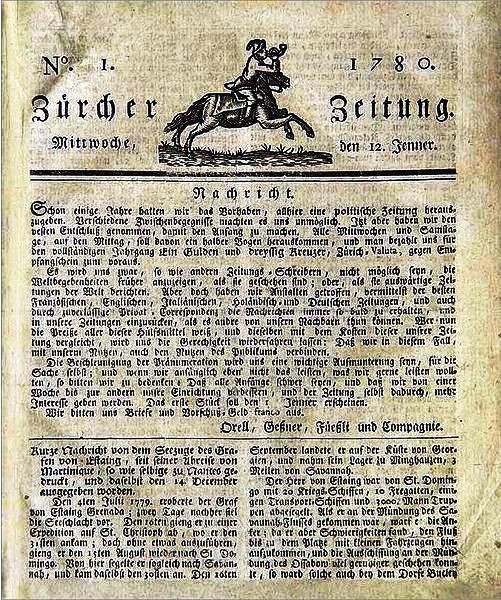In Zürich gibt Salomon Gessner die erste Ausgabe der „Zürcher Zeitung“ heraus. Seit 1921 heisst sie „Neue Zürcher Zeitung“ . Sie ist die älteste heute noch publizierte Zeitung der Schweiz. Ihre beglaubigte Auflage liegt zur Zeit bei 130’000 Exemplaren.